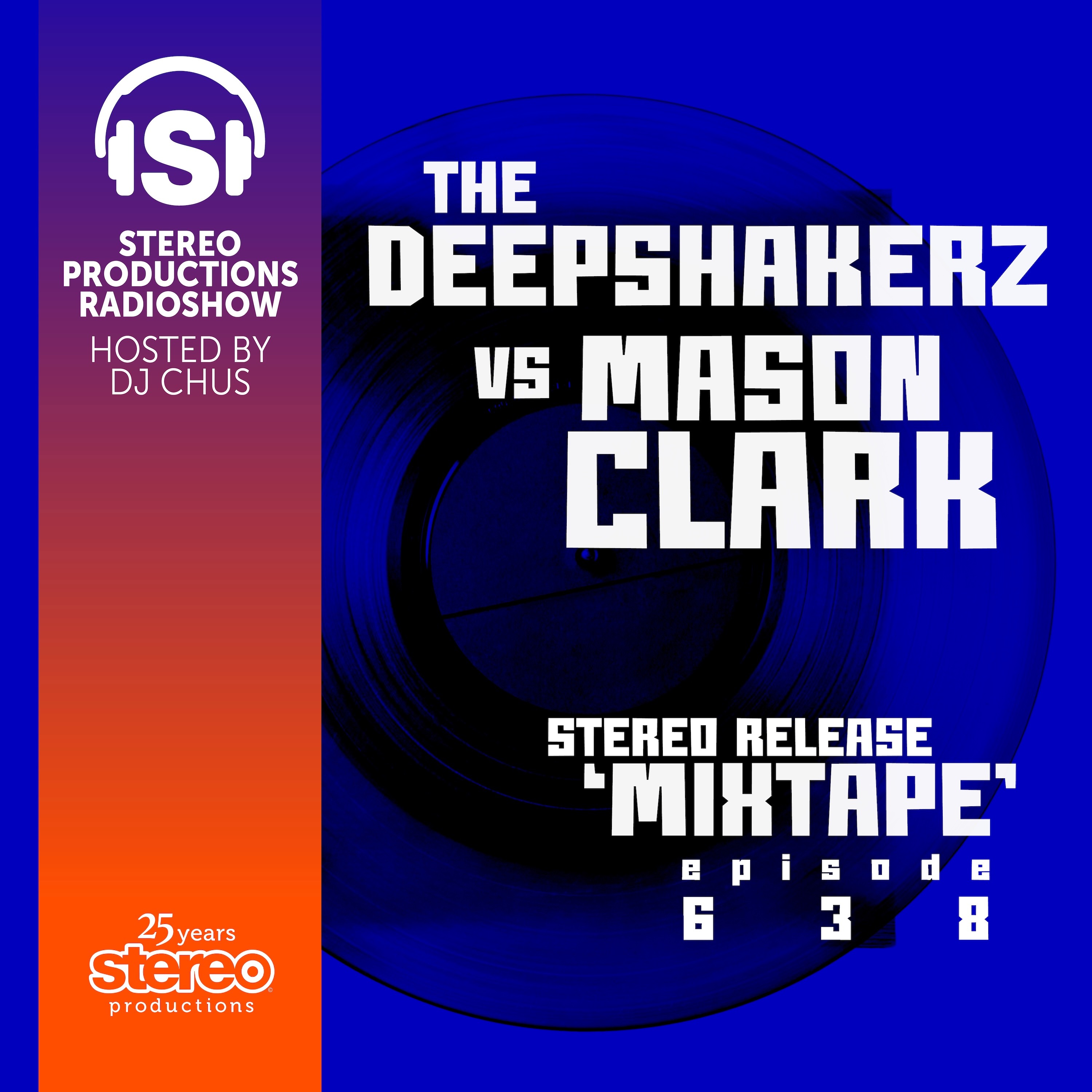 THE DEEPSHAKERZ vs MASON CLARK Stereo Productions Podcast 638 episode artwork