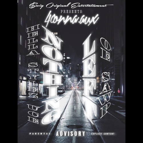 Nothing Left (HELLASTYLEZUCE x OE Sawp)