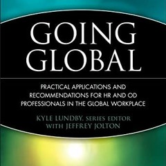 [PDF] Read Going Global: Practical Applications and Recommendations for HR and OD Professionals in t