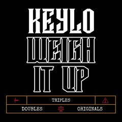 KEYLO - WEIGH IT UP VOL. 1