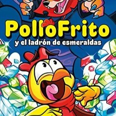 audiobook PolloFrito y el ladr?n de esmeraldas