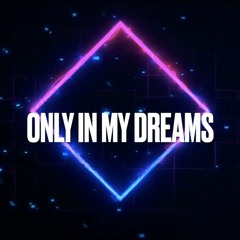 Only In My Dreams - Samantha Stevenson Prod. Jerry