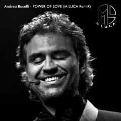 Andrea Bocelli - POWER OF LOVE (M LUCA RemiX)