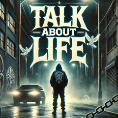 Talk About Life