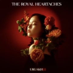 The Royal Heartaches - Chi urgelj