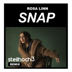 Rosa Linn - Snap (Steilhoch3 Remix) FREE DOWNLOAD!