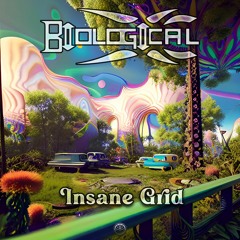 Biological (BR) - Insane Grid (coming soon 2th June )