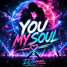 DJKonex -YOU MY SOUL!