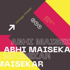 Abhi Maisekar - Vintage Flower (Sabastian Hal Remix)