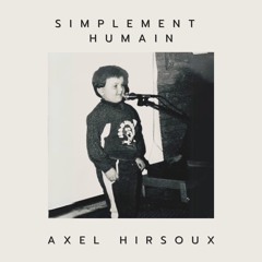 Axel Hirsoux - Tôt Ou Tard