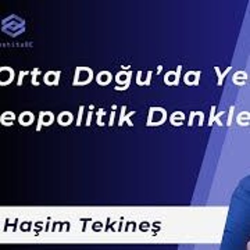 139. Suriye'den Sonra Yeni Orta Doğu Jeopolitiği Nasıl Olacak? | DIŞ GÜNDEM
