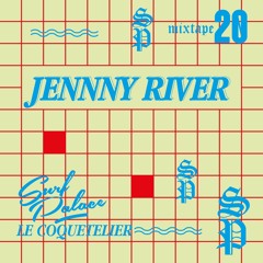 Surf Palace x Le Coquetelier // Jennny River