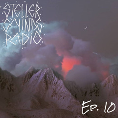 StellerSounds Radio #10