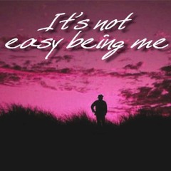 Not easy being Me