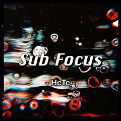 HcTc - Sub Focus