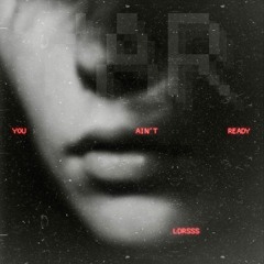 YAR (you ain't ready)