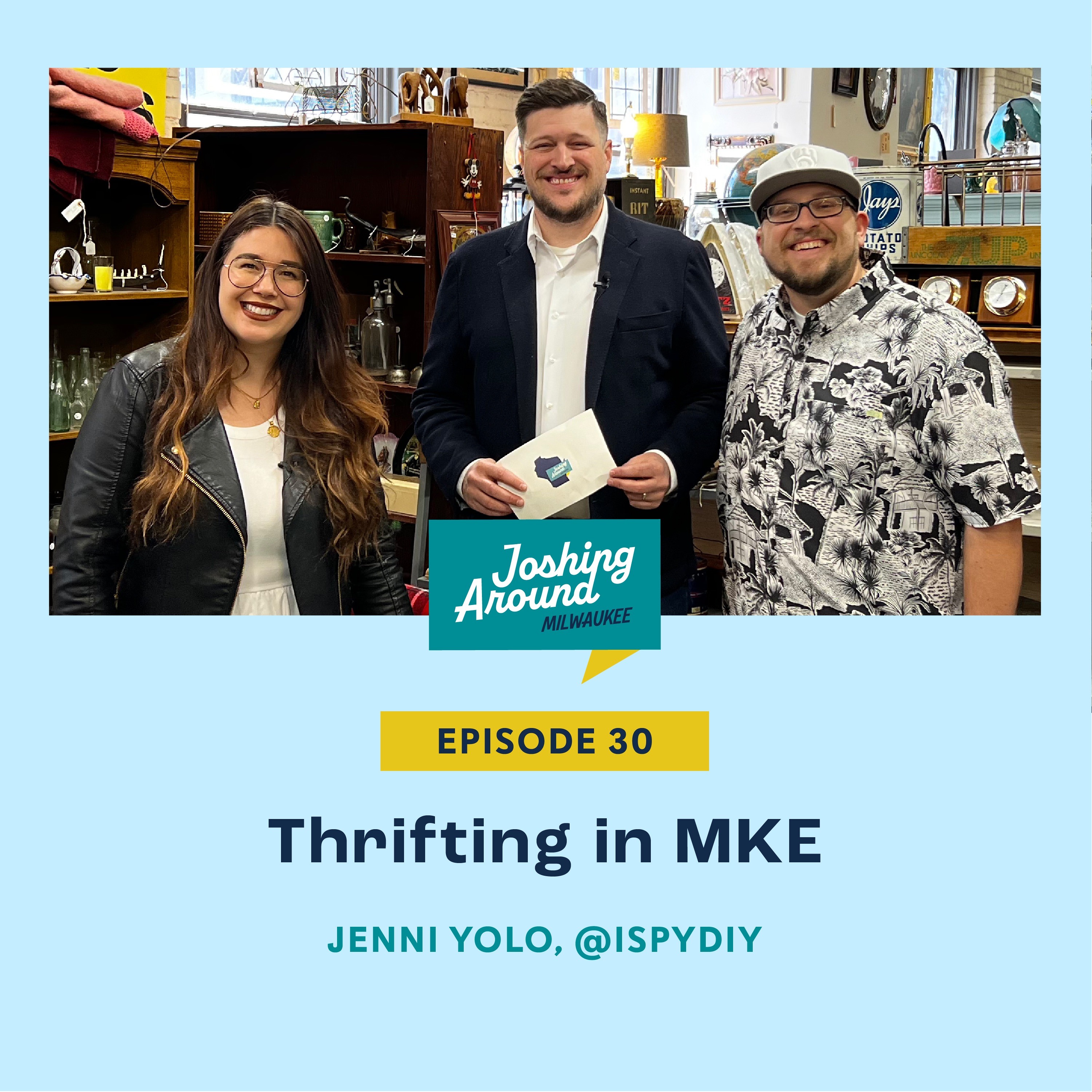 Thrifting in Milwaukee with I Spy DIY - Joshing Around Milwaukee (Episode 30) episode artwork