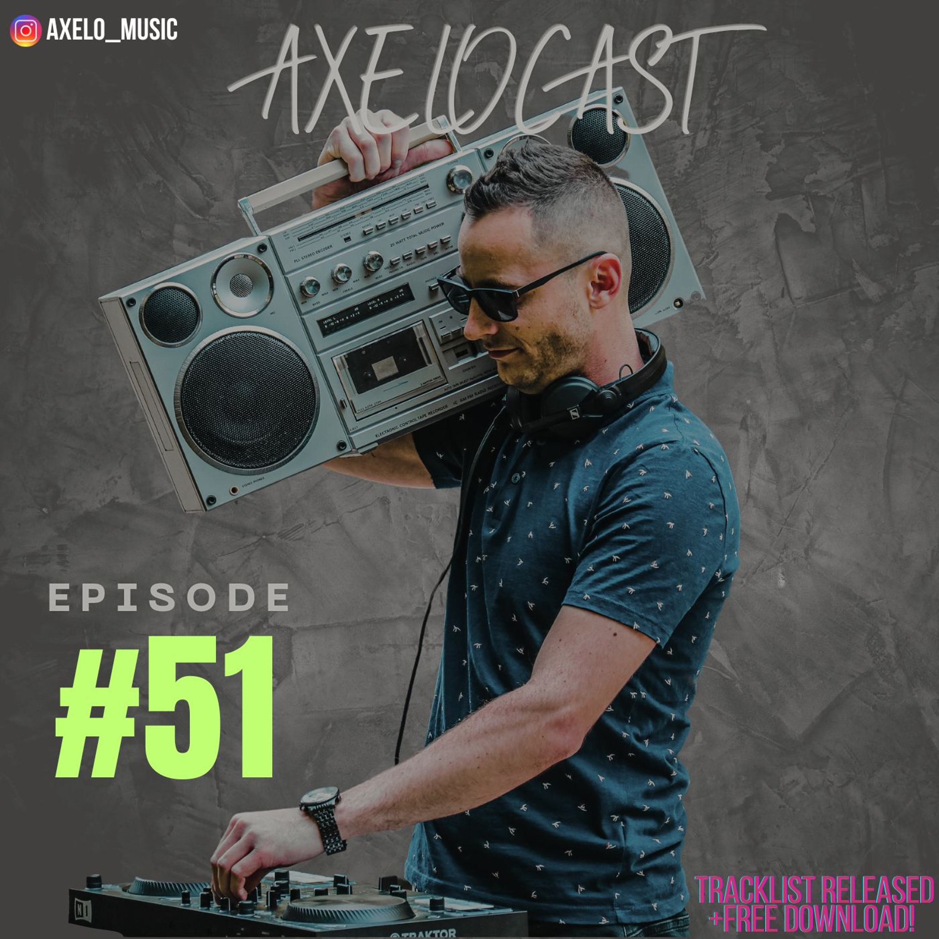 Axelocast By Axelo #Episode51 episode artwork