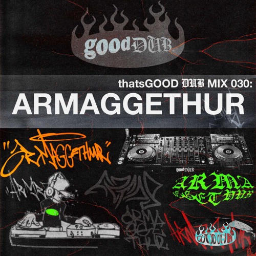 Stream thatsGOOD DUB 030: ARMAGGETHUR by good dub. | Listen online for ...