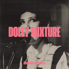 Dolly Mixture: Adventures in Success