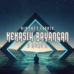 RSC - KEKASIH BAYANGAN 2021 X NERO