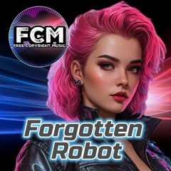 Forgotten Robot - by FCM - [Creative Commons Music **Free Download**]