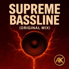 Supreme Bassline (Original Mix).wav