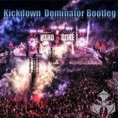 Kickdown - Dominator Bootleg