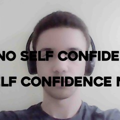 No Self Confidence (prod. Glumboy & Liam Taylor)