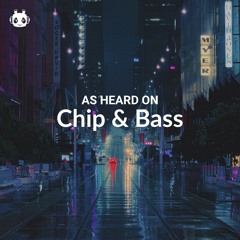 As Heard on Chip & Bass
