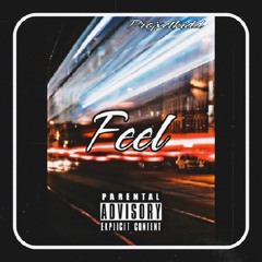 Feel (Mix. By Projxctkidd)