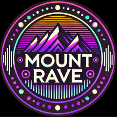 Mount rave