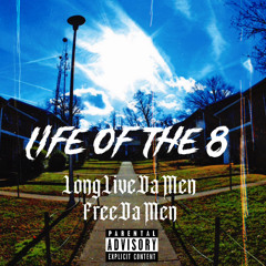 Life Of The 8 (Official Aduio)