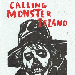 Calling Monster Island