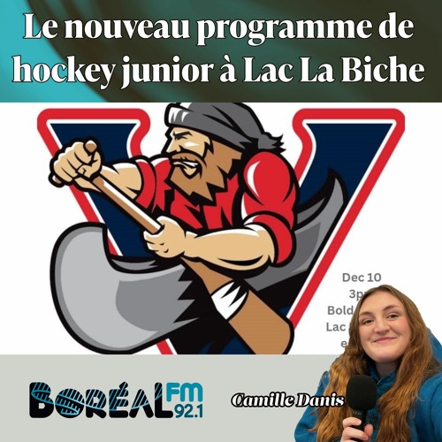 Stream Le nouveau programme de hockey junior à Lac La Biche by BORÉAL