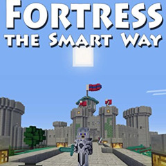 FREE KINDLE ✓ HOW TO BUILD A FORTRESS THE SMART WAY: (with step-by-step instructions)