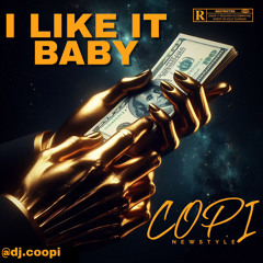 DJ COPI - I LIKE IT BABY (PREVIA)