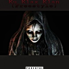 Ku Klax Klan  (KKK) Freestyle