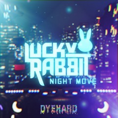 Lucky Rabbit - Night Move