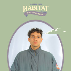 HABITAT - FIELDS OF LOVE 2025/FRIDAY CLOSING SET