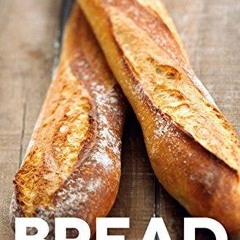 ❤[READ]❤ Bread: The very best recipes for loaves, rolls, knots and twists from around
