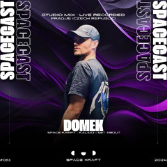 Spacecast 051 - Domek - Live recorded in Prague, Czech Republic - Studio Mix