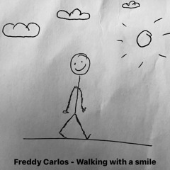 Freddy Carlos - Walking With A Smile
