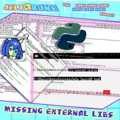 Missing External Libs ←👈 【Deltarune: The 6Same Puppet】