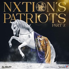 NXTION'S PATRIOTS PART 2 20-11-22