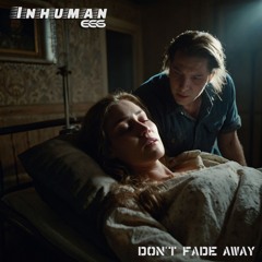 Don't Fade Away