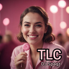 DJ Spaqz - TLC