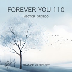 Forever You 110 - Trance Music Set