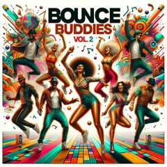 {2} bOunce BudDies 2wo