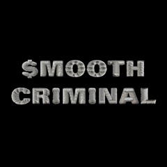 $MOOTH CRIMINAL